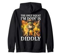 The Only Squat I'm Doin' Is Diddly Frog Meme Men Women Zip Hoodie