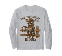 The Only Squat I'm Doin' is Diddly Raccoon Western Rodeo Long Sleeve T-Shirt