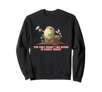 The only squat I'm doing is diddly- frog on stump with tea Sweatshirt