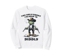 The Only Squat I'm Doing Is Diddly Funny Western Cowboy Frog Sweatshirt