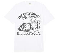 The Only Squat I'm Doing is Diddly Squat Funny Cat Lover Comfort Colors Adult Heavyweight T-Shirt