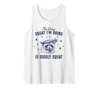 The Only Squat I'm Doing is Diddly Squat Funny Raccoon Tank Top