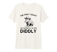 The only Squat I'm Going to do is Diddly Funny Capybara Premium T-Shirt