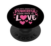 The Only Thing Greater Than Hate is Love PopSockets Adhesive PopGrip