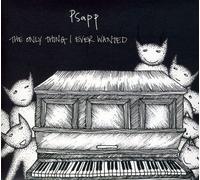 The Only Thing I Ever Wanted by Psapp