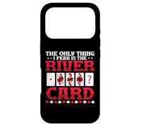 The Only Thing I Fear Is The River Card Poker Case for iPhone 17 Pro