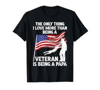 The Only Thing I Love More Than Being A Veteran is A Papa T-Shirt