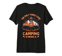 The Only Thing I Love More Than Camping Hiking Camper Nature Premium T-Shirt