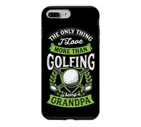 The Only Thing I Love More Than Golfing Is Being A Grandpa Case for iPhone 7 Plus/8 Plus