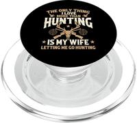 The Only Thing I Love More Than Hunting Is My Wife - Hunter PopSockets PopGrip for MagSafe