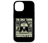 The only Thing i manipulate is Data Economist Case for iPhone 14