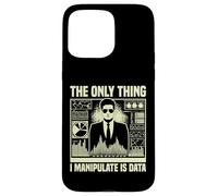 The only Thing i manipulate is Data Economist Case for iPhone 15 Pro Max