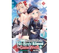 The Only Thing I'd Do in a No-Boys-Allowed Game World, Vol. 3 (novel): Reincarnated as a Yuri Ship-Sinker