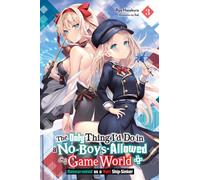The Only Thing I'd Do in a No-Boys-Allowed Game World, Vol. 3 (novel) : Reincarnated as a Yuri Ship-Sinker