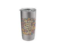 The Only Thing More Powerful Than Hate is Love Cute Unity Stainless Steel Insulated Tumbler