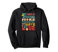The Only Thing More Powerful than Hate is Love Quote Retro Pullover Hoodie