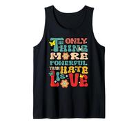 The Only Thing More Powerful Than Hate is Love Quote Retro Tank Top