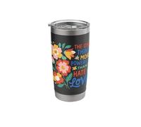 The Only Thing More Powerful Than Hate is Love Stainless Steel Insulated Tumbler