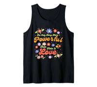 The Only Thing More Powerful Than Hate is Love Tank Top