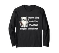 The Only Thing Scarier Than Halloween is My Choices in Men Long Sleeve T-Shirt