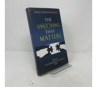 The Only Thing That Matters (Conversations With Humanity)