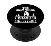 The Only Things I Chase Is Roosters Pheasant Hunting PopSockets Adhesive PopGrip
