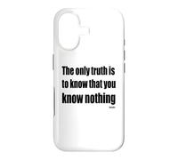 The Only Truth To Know Is That You Know Nothing Case for iPhone 17