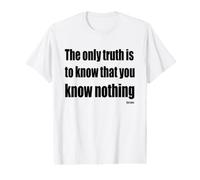 The Only Truth to Know is that You Know Nothing Value Graphic T-Shirt