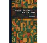 The Only Two Ways to Write a Story