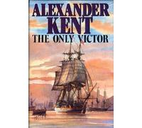 The Only Victor by Alexander Kent (1990-02-26)