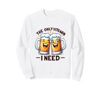 The Only Vitamin I Need Funny Beer Mugs Drinking Humor Sweatshirt