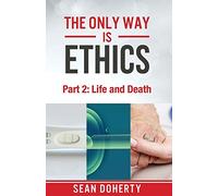 The Only Way is Ethics: Life and Death: Part Two, Life and Death