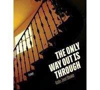 The Only Way Out Is Through: Essays (Blue Note Edition)