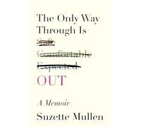 The Only Way Through Is Out (Living Out: Gay and Lesbian Autobiog)