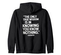 The Only Wisdom Socrates Philosopher Saying Zip Hoodie