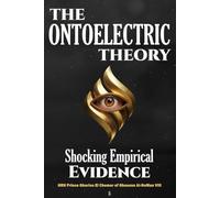 The Ontoelectric Theory: Shocking Empirical Evidence