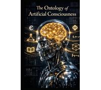 The Ontology of Artificial Consciousness: Minds, Machines, and the Structure of Experience