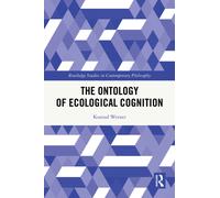 The Ontology of Ecological Cognition