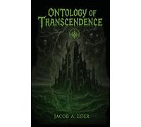 The Ontology of Transcendence: 4 (The Litanies Ov Fire)