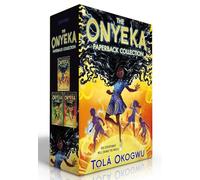 The Onyeka Paperback Collection (Boxed Set): Onyeka and the Academy of the Sun; Onyeka and the Rise of the Rebels; Onyeka and the Heroes of the Dawn
