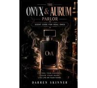 The Onyx & Aurum Parlor: Scent Code for Real Ones (The Parlor Code Series)
