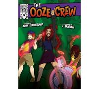 The Ooze Crew