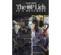 The OP Lich is a Returnee: Omnibus 5 - Books 16-20 (Lich Returnee)