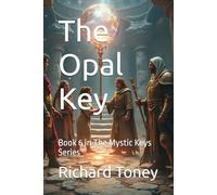 The Opal Key: Book 6 in The Mystic Keys Series