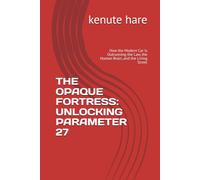 THE OPAQUE FORTRESS: UNLOCKING PARAMETER 27: How the Modern Car Is Outrunning the Law, the Human Brain, and the Living Street (Captain Hare Black Box EDR Series)