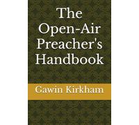The Open-Air Preacher's Handbook