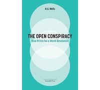 The Open Conspiracy: Blue Prints for a World Revolution