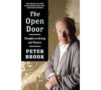 The Open Door: Thoughts on Acting and Theatre