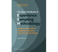 The Open Handbook of Experience Sampling Methodology - Third edition : A Step-by-Step Guide to Designing, Conducting and Analysing ESM Studies