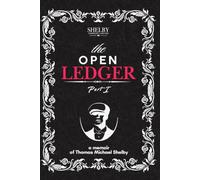 The Open Ledger: a Memoir of Thomas Michael Shelby (Counter-Memoir Edition)